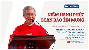 Niềm hạnh phúc loan báo Tin Mừng - Lm Phanxicô Xaviê Bảo Lộc | Thứ Sáu tuần XXIV TN