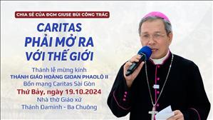 Caritas phải mở ra với thế giới - ĐGM Giuse Bùi Công Trác