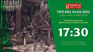 TGPSG Thánh Lễ trực tuyến 4-2-2022: Thứ Sáu tuần 4 TN lúc 17:30 tại Trung tâm Mục vụ TPG Sài Gòn