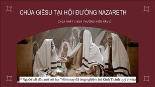 Lời & Đất Hứa - CN 3 TN năm C: Chúa Giêsu tại hội đường Nazareth