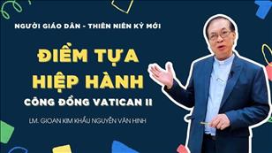 TGP Sài Gòn - Người Giáo dân của Thiên niên kỷ mới: Điểm tựa Hiệp Hành - Công Đồng Vatican II