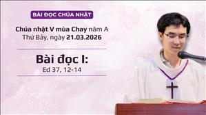 Bài đọc I: Ed 37, 12-14 | CN V MC năm A