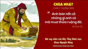 Suy niệm Tin mừng - Chúa nhật 17 Thường niên năm A (Mt 13,44-52) - ĐTGM Giuse Nguyễn Năng