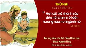 Suy niệm Tin mừng - Thứ Hai tuần 17 Thường niên (Mt 13,31-35) - ĐTGM Giuse Nguyễn Năng