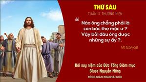 Suy niệm Tin mừng - Thứ Sáu tuần 17 Thường niên (Mt 13,54-58) - ĐTGM Giuse Nguyễn Năng