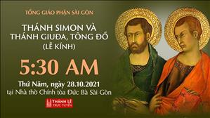 TGP Sài Gòn trực tuyến 28-10-2021: Thánh Simon và thánh Giuđa, Tông đồ (lễ kính) lúc 5:30 tại Nhà thờ Chính tòa Đức Bà