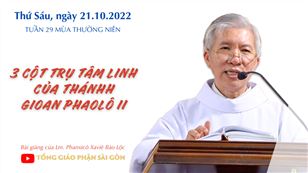 TGPSG Bài giảng: Thứ Sáu tuần 29 mùa Thường niên ngày 21-10-2022 tại Nhà nguyện Trung tâm Mục vụ TGP Sài Gòn