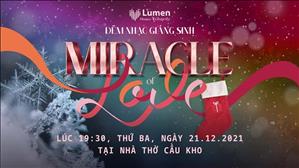 Đêm nhạc Giáng Sinh Miracle of Love - Lumen Choir - Christmas Concert 2021