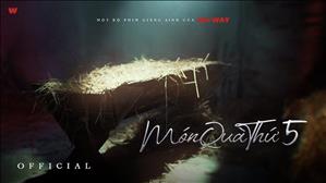 [Short Film] "Món Quà Thứ 5" - Một Bộ Phim Giáng Sinh Của The Way | Official