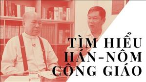 TGP Sài Gòn - Tìm hiểu Hán-Nôm Công giáo