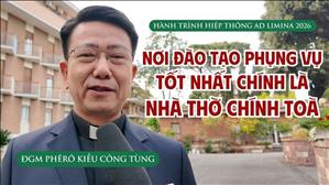 "Nơi đào tạo phụng vụ tốt nhất chính là nhà thờ Chính toà" - ĐGM Phêrô Kiều Công Tùng