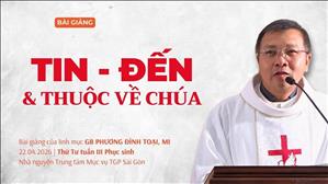  Tin - Đến & thuộc về Chúa - Lm GB Phương Đình Toại, MI | Thứ Tư tuần III Phục sinh