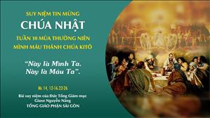 TGP Sài Gòn - Suy niệm Tin mừng: Lễ Mình Máu Thánh Chúa (Mc 14, 12-16.22-26)