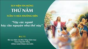 TGP Sài Gòn - Suy niệm Tin mừng: Thứ Năm tuần 11 mùa Thường niên (Mt 6, 7-15)