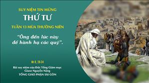 TGP Sài Gòn - Suy niệm Tin mừng: Thứ Tư tuần 13 mùa Thường niên (Mt 8, 28-34)