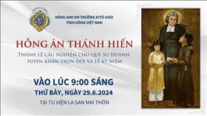 Hồng Ân Thánh Hiến - Thánh lễ tuyên khấn trọn đời & lễ kỷ niệm | La San Mai Thôn | 29-6-2024