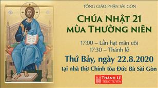 Thánh Lễ trực tuyến: Chúa nhật 21 mùa Thường niên lúc 17g30 ngày 22-8-2020 tại nhà thờ Đức Bà Sài Gòn
