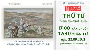 TGPSG Thánh Lễ trực tuyến 22-9-2021: Thứ Tư tuần 25 TN lúc 17:30 tại Nhà thờ Chính tòa Đức Bà