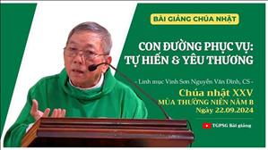 Con đường phục vụ: tự hiến & yêu thương - Lm Vinh Sơn Nguyễn Văn Đình, CS | CN XXV TN năm B