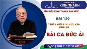 Bài 129: Thư 1 gửi tín hữu Cô-rin-tô (phần 2) | 22-10-2025