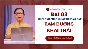 TGP Sài Gòn - Hán-Nôm Công giáo bài 83: Tam Dương Khai Thái