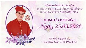 Thánh lễ và Kính viếng ĐHY GB Pham Minh Mẫn | Ngày 25-3-2026 | Trung tâm Mục vụ TGP Sài Gòn