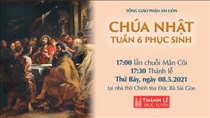 TGP Sài Gòn - Thánh lễ trực tuyến 8-5-2021: Chúa nhật 6 PS lúc 17:30 tại Nhà thờ Chính tòa Đức Bà