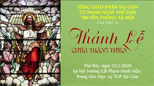 Thánh lễ sáng ngày Thế giới Truyền thông xã hội lần 54 (23.5.2020) tại TTMV TGP Sài Gòn