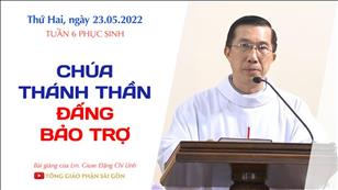 TGPSG Bài giảng: Thứ Hai tuần 6 Phục sinh ngày 23-5-2022 tại Nhà nguyện Trung tâm Mục vụ TGP Sài Gòn