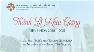 TGP Sài Gòn trực tuyến: Thánh lễ Khai giảng Học viện Mục vụ 2020-2021 lúc 18:00 ngày 23-9-2020