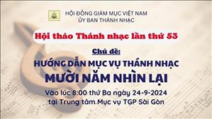 Hội Thảo Thánh Nhạc Lần Thứ 53 | 8:00 Ngày 24-9-2024 | Ủy Ban Thánh Nhạc (HĐGMVN)