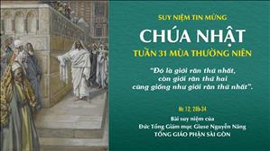 TGP Sài Gòn - Suy niệm Tin mừng: Chúa nhật 31 mùa Thường niên năm B (Mc 12, 28b-34)