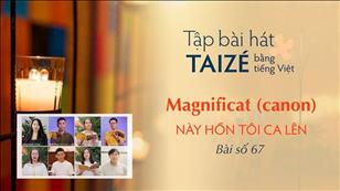 Tập hát Taizé: Magnificat - Này Hồn Tôi Ca Lên (67)