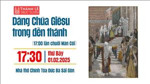 Dâng Chúa Giêsu Trong Đền Thánh | 17:30 Ngày 1-2-2025 | Nhà Thờ Đức Bà