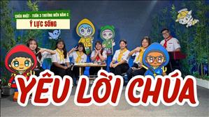 Yêu Lời Chúa - Giáo xứ Bình Thái | Ý Lực Sống