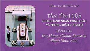 Tâm tình của Giới Doanh nhân Công giáo và Phong trào Cursillo dành cho ĐHY GB Phạm Minh Mẫn