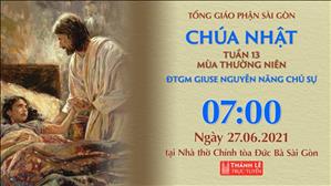 TGP Sài Gòn - Thánh lễ trực tuyến 27-6-2021: Chúa nhật 13 TN lúc 7:00 tại Nhà thờ Chính tòa Đức Bà