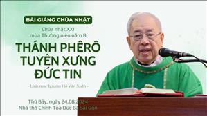 Thánh Phêrô tuyên xưng đức tin - Lm Ignatio Hồ Văn Xuân | CN XXI TN năm B