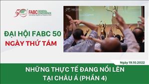 Đại hội FABC 50 - ngày VIII - Những thực tế đang nổi lên tại châu Á (phần 4)