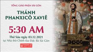 TGP Sài Gòn trực tuyến 3-12-2021: Thánh Phanxicô Xaviê, linh mục (lễ kính) lúc 5:30 tại Nhà thờ Chính tòa Đức Bà