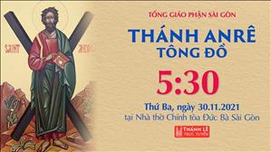 TGP Sài Gòn trực tuyến 30-11-2021: Thánh Anrê, Tông đồ (lễ kính) lúc 5:30 tại Nhà thờ Chính tòa Đức Bà