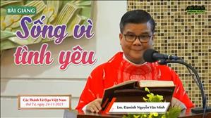 TGPSG Bài giảng: Lễ Các Thánh Tử Đạo Việt Nam ngày 24-11-2021 tại Nhà thờ Giáo xứ Tân Phước