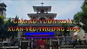 Giáo xứ Vườn Xoài: Xuân yêu thương 2025