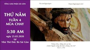Thánh lễ trực tuyến: thứ Năm tuần 4 Mùa Chay lúc 5g30 ngày 26.3.2020 tại nhà thờ Đức Bà Sài Gòn