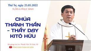 TGPSG Bài giảng: Thứ Tư tuần 6 Phục sinh ngày 25-5-2022 tại Nhà nguyện Trung tâm Mục vụ TGP Sài Gòn