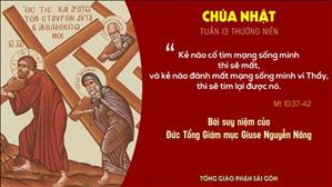 Suy niệm Lời Chúa: Chúa nhật 13 Thường niên năm A (Mt 10,37-42) - Đức TGM Giuse Nguyễn Năng