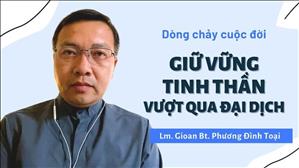 TGP Sài Gòn - Dòng chảy cuộc đời: Giữ vững tinh thần vượt qua đại dịch