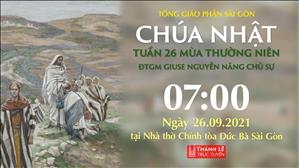 TGP Sài Gòn trực tuyến 26-9-2021: CN 26 TN năm B lúc 7:00 tại Nhà thờ Chính tòa Đức Bà