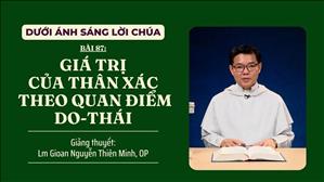 Bài 87: Giá trị của thân xác theo quan điểm Do-thái | Dưới ánh sáng Lời Chúa