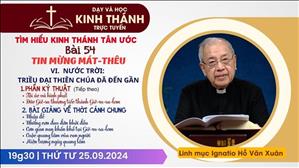 Bài 54: Bài giảng về thời cánh chung | Tin Mừng Mát-Thêu | 25-9-2024